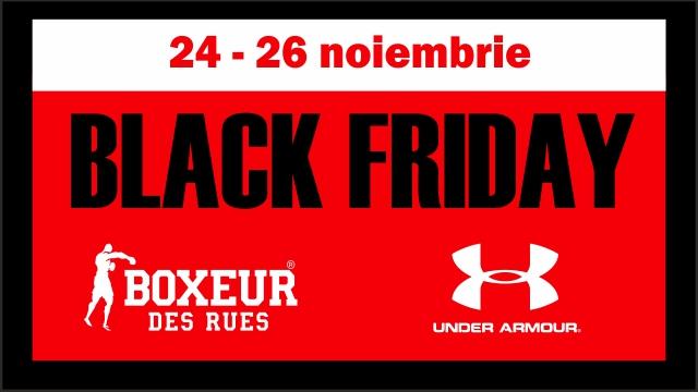 Boxeur Des Rues: Black Friday 2017 – Principalele reduceri ale anului!